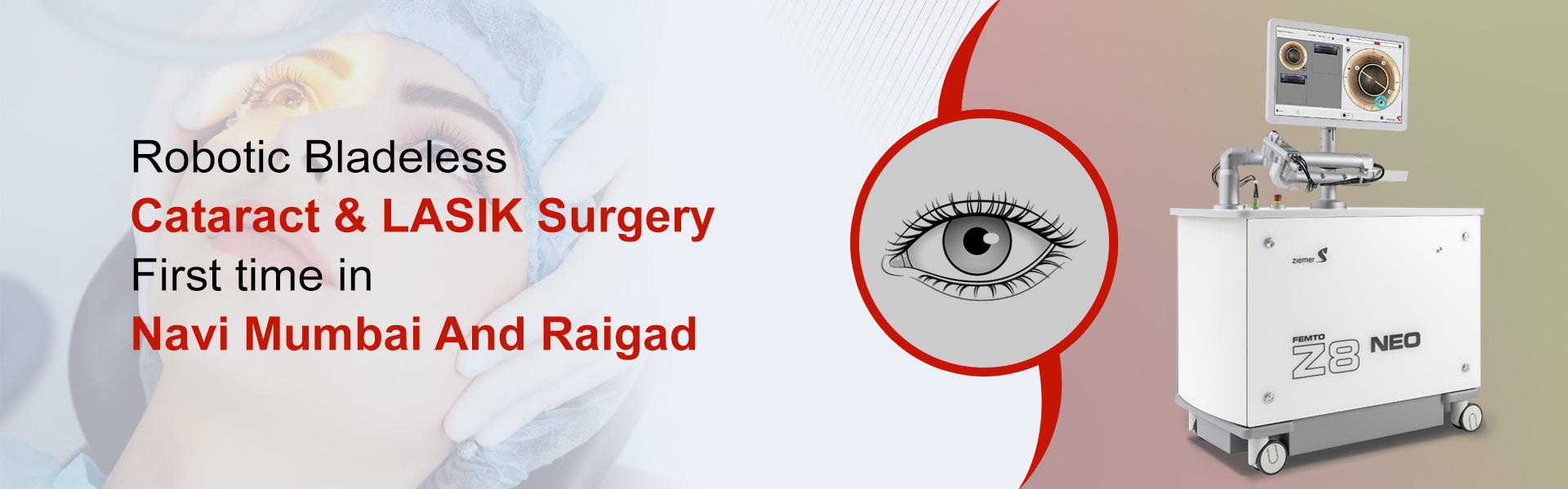 Robotic Laser Bladeless Cataract and Lasik Surgery in Navi Mumbai and Dombivali at Laxmi Eye Hospitals and Institute